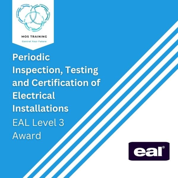 EAL L3 Award - Periodic Inspection, Testing and Certification of Electrical Installations - MOS Training