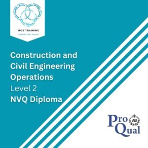 Level 2 NVQ Diploma in Construction and Civil Engineering Operations (Construction) - Mos Training