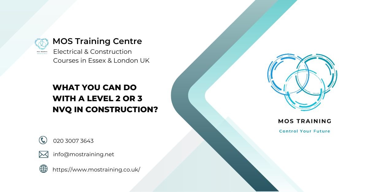 What You Can Do with a Level 2 or 3 NVQ in Construction - MOS Training Centre