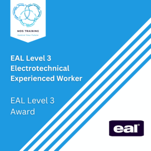 EAL Level 3 Electrotechnical Experienced Worker - MOS Training Centre