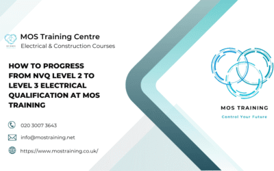 How to Progress from NVQ Level 2 to Level 3 Electrical Qualification at MOS Training