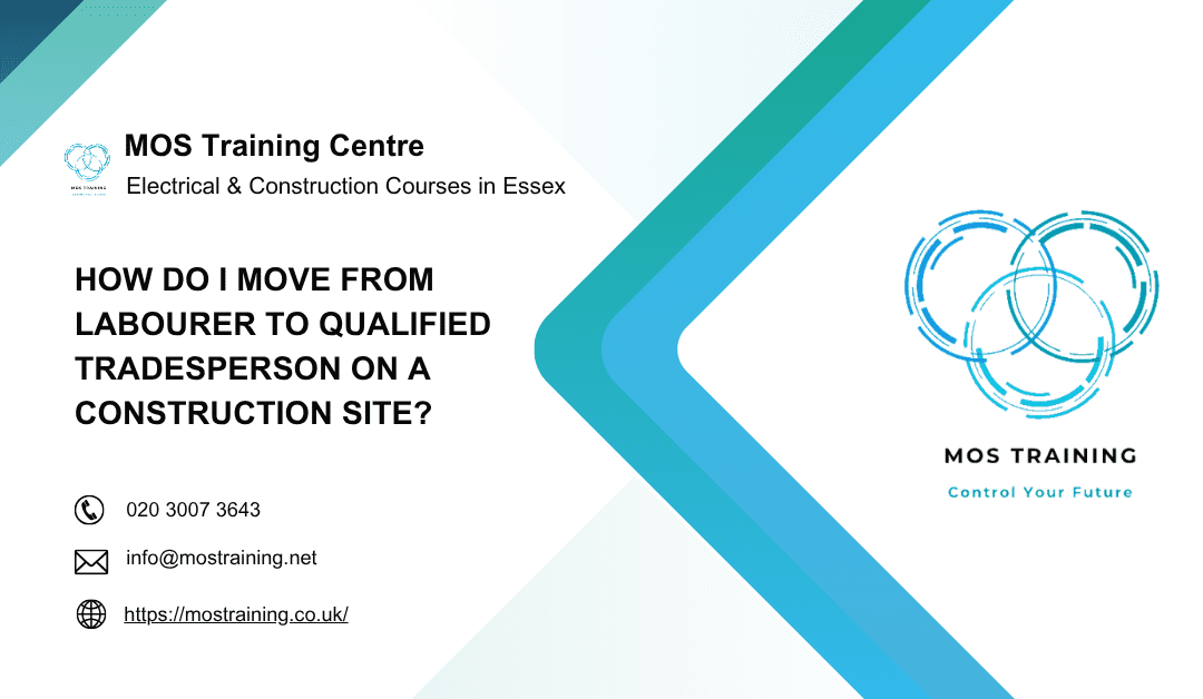 How Do I Move from Labourer to Qualified Tradesperson on a Construction Site?
