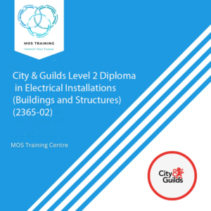 City & Guilds Level 2 Diploma in Electrical Installations (Buildings and Structures) – City & Guilds (2365-02)
